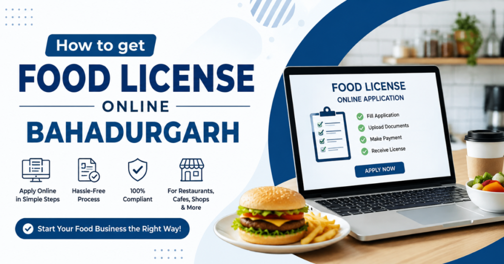 How to get Food license online Bahadurgarh